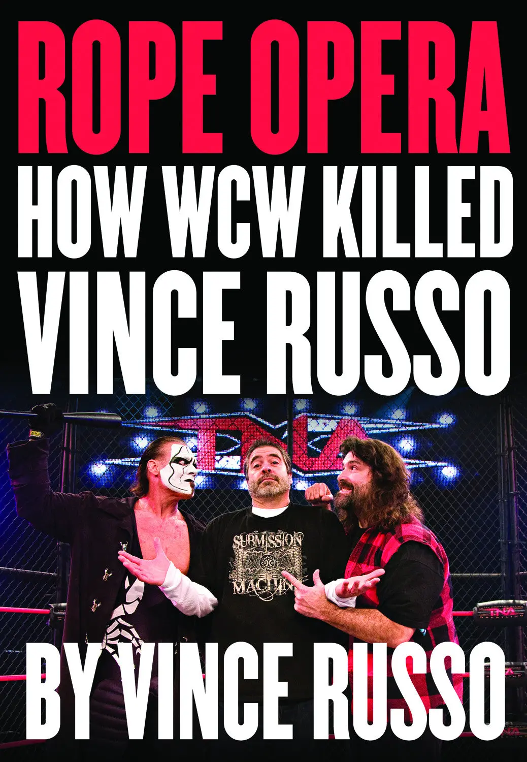 Rope Opera: How Wcw Killed Vince Russo 1