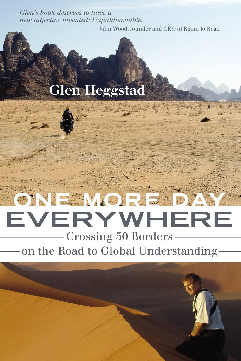 One More Day Everywhere: Crossing Fifty Borders On The Road To Global Understanding 1