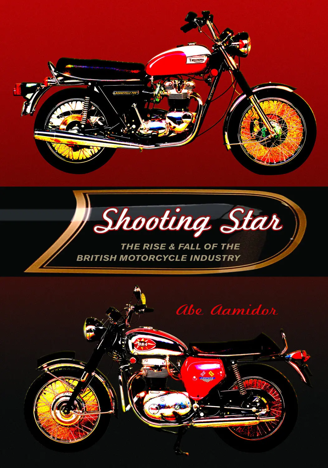 Shooting Star: The Rise & Fall Of The British Motorcycle Industry 1