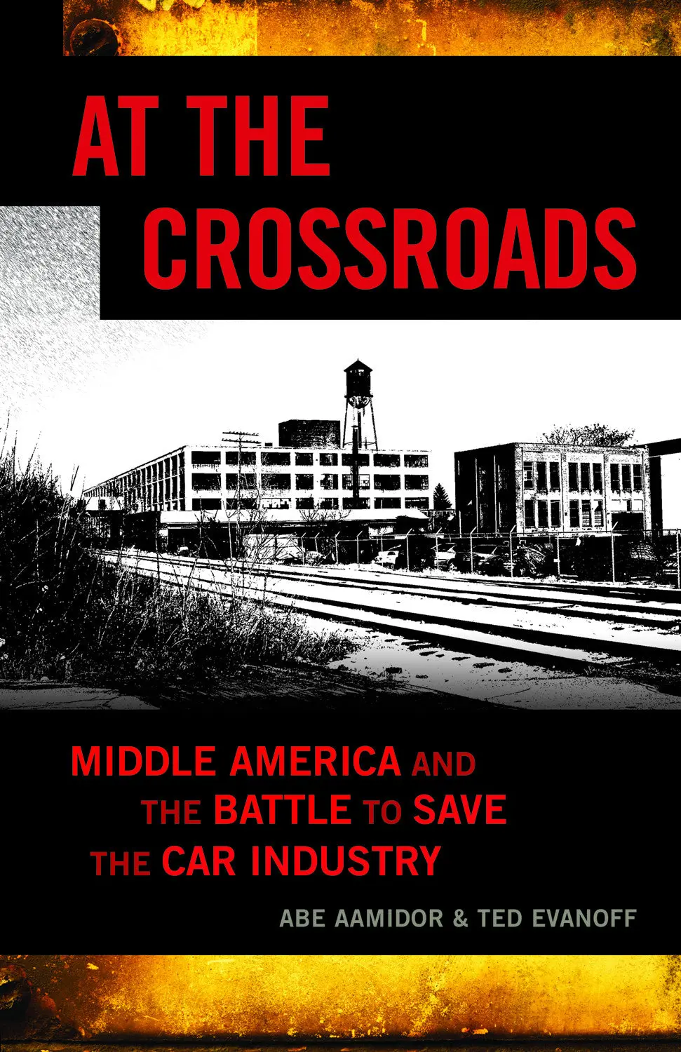 At The Crossroads: Middle America And The Battle To Save The Car Industry 1