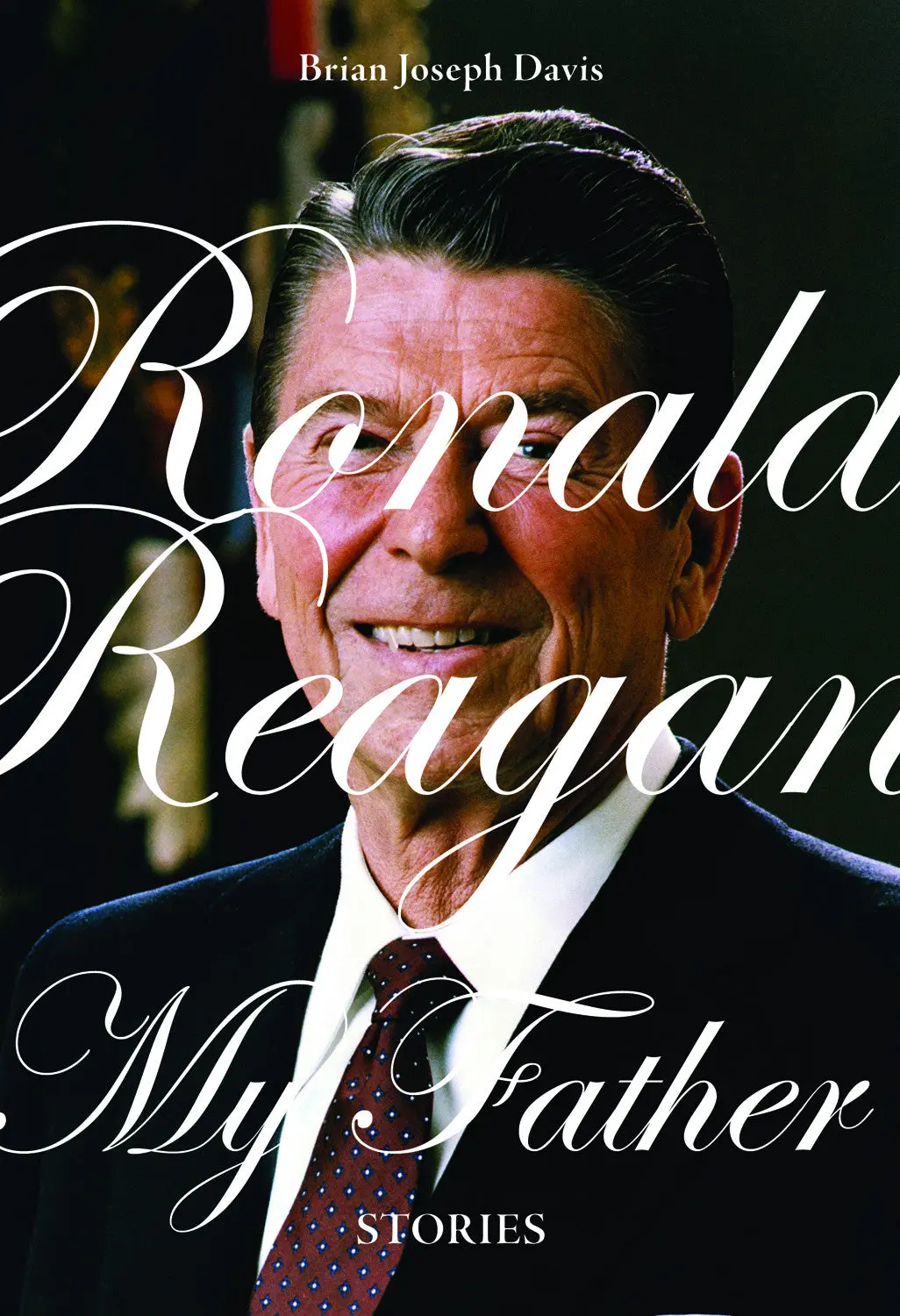Ronald Reagan, My Father 1
