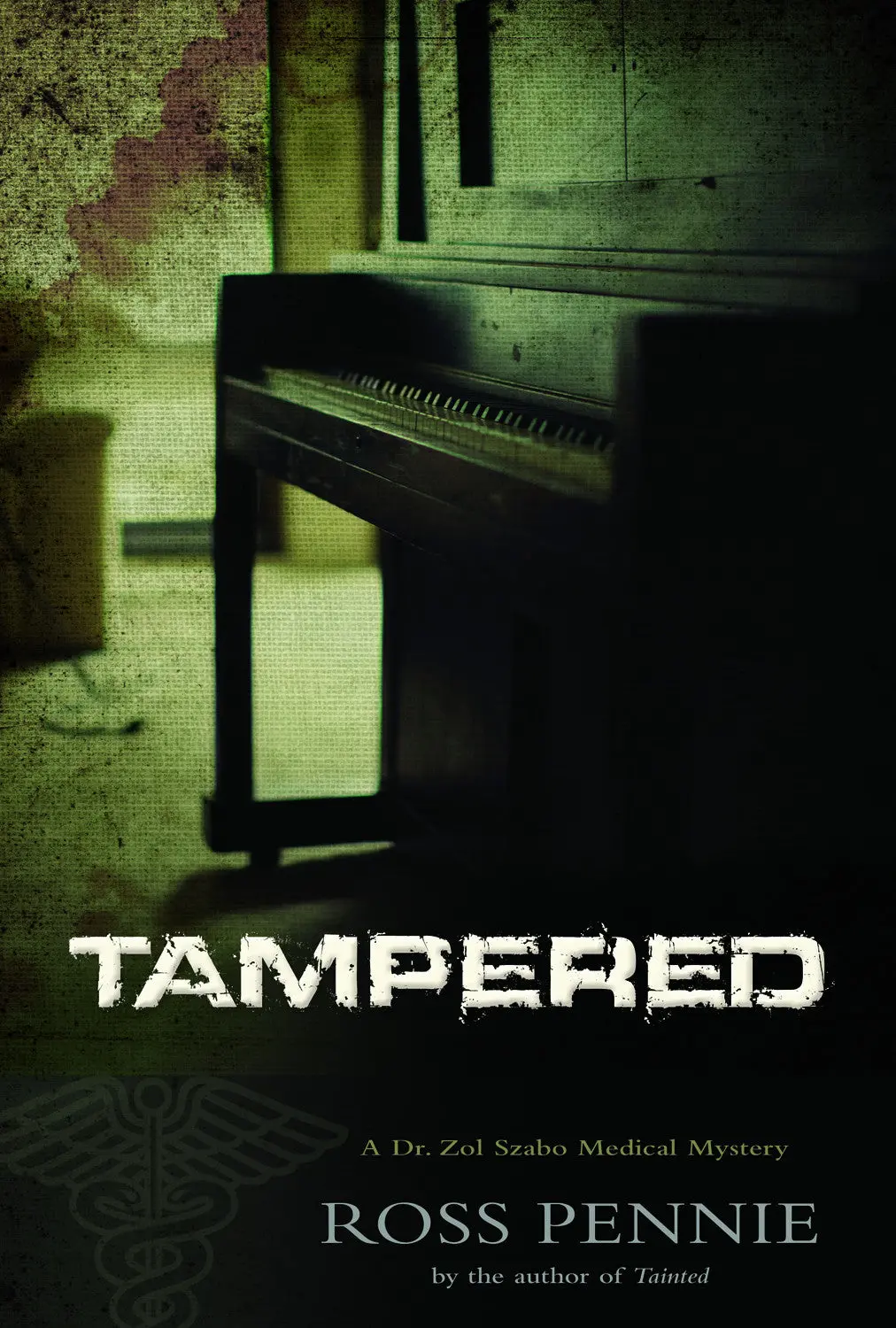 Tampered: A Dr. Zol Szabo Medical Mystery 1