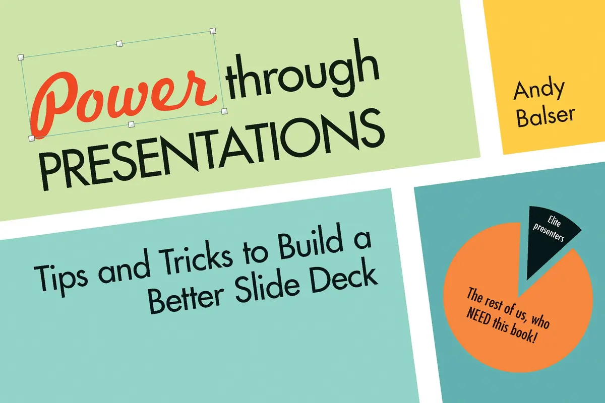 Power Through Presentations: Tips And Tricks To Build A Better Slide Deck 1