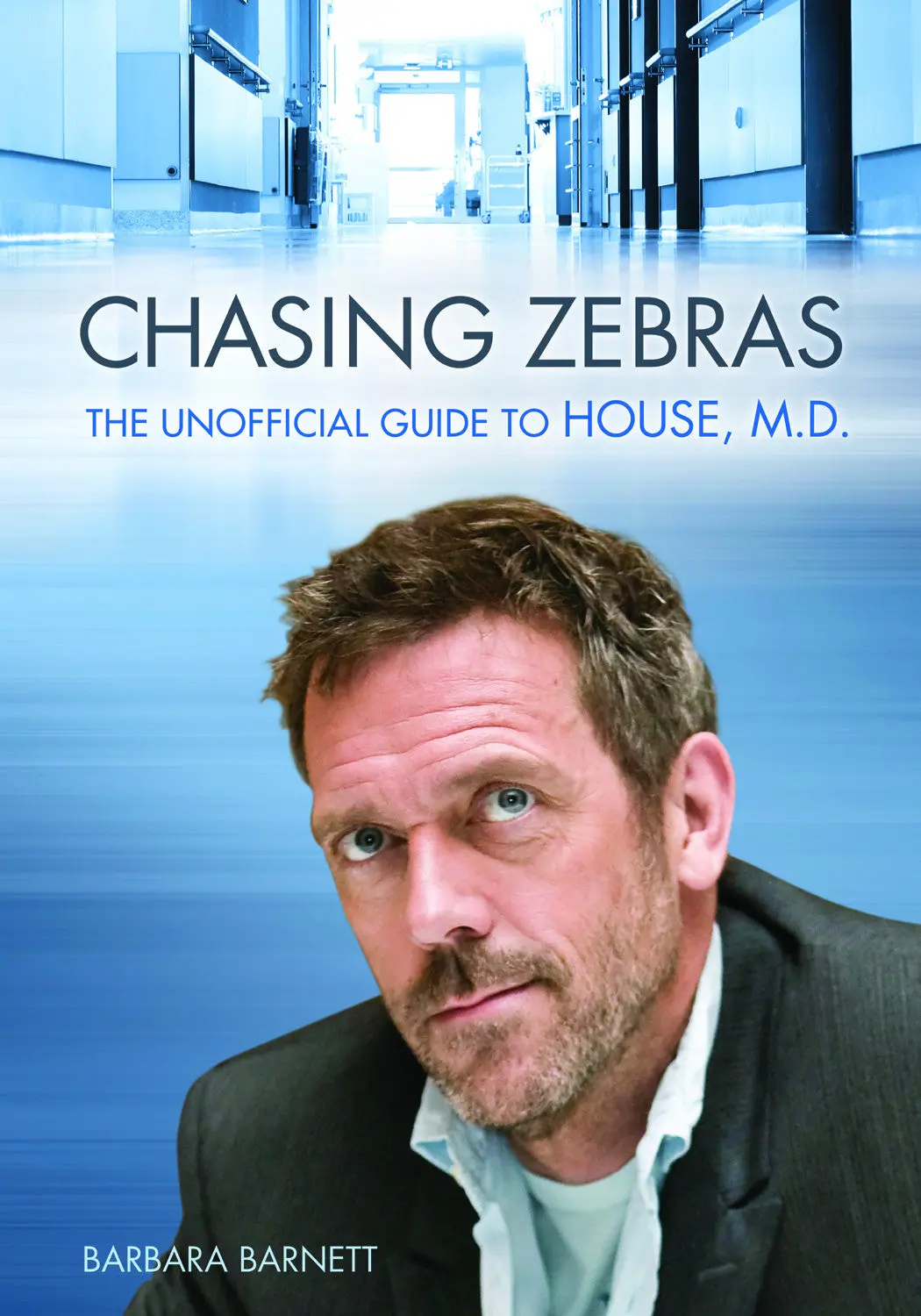Chasing Zebras: The Unofficial Guide To House, M.D. 1