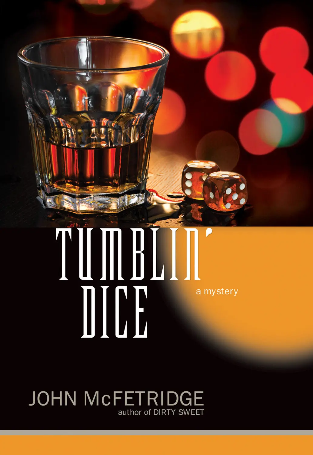 Tumblin’ Dice: A Mystery 1