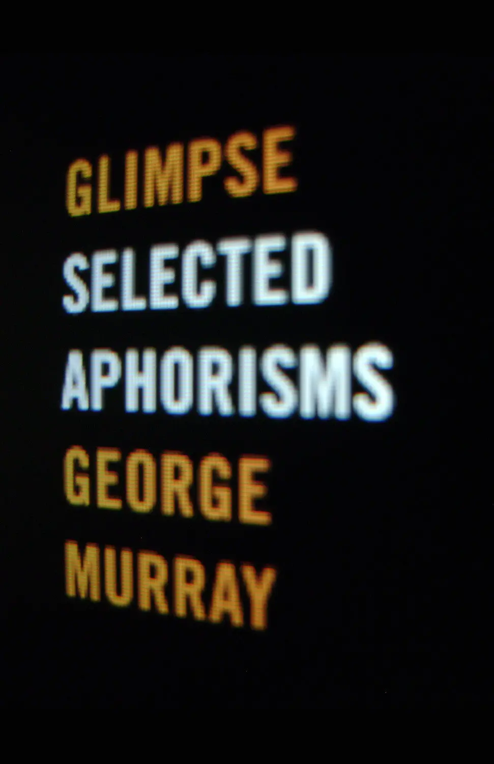 Glimpse: Selected Aphorisms 1