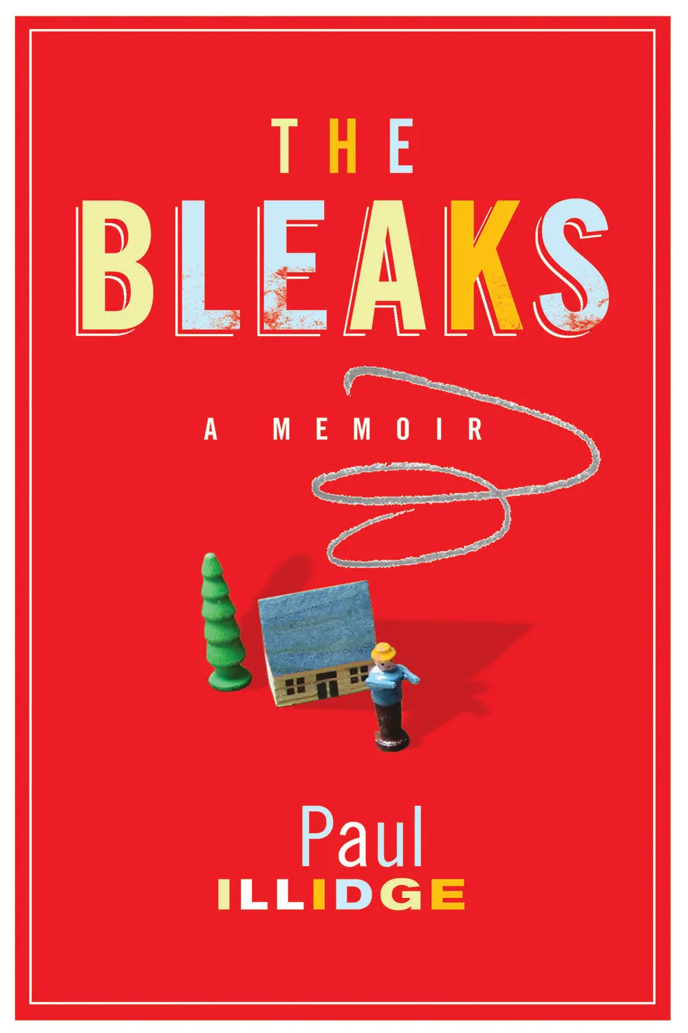 The Bleaks: A Memoir 1