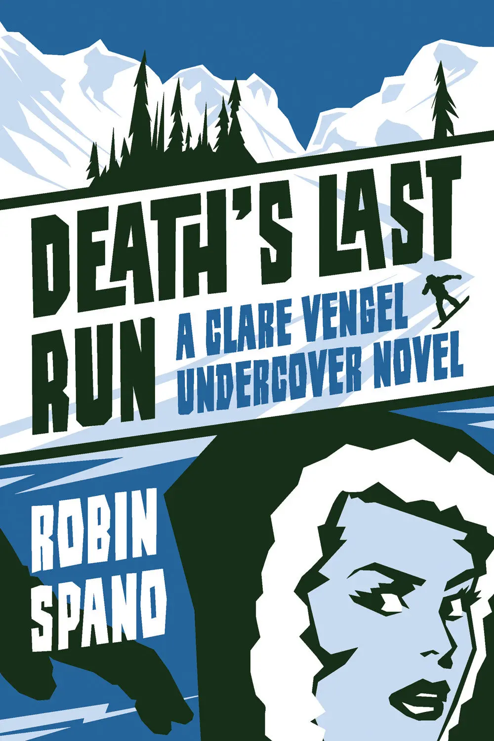 Death’S Last Run: A Clare Vengel Undercover Novel 1