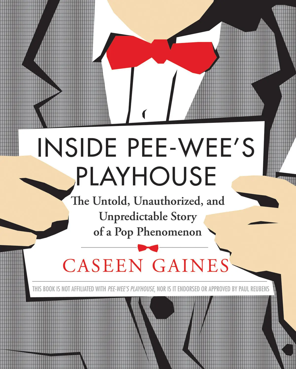 Inside Pee-Wee’S Playhouse: The Untold, Unauthorized, And Unpredictable Story Of A Pop Phenomenon 1