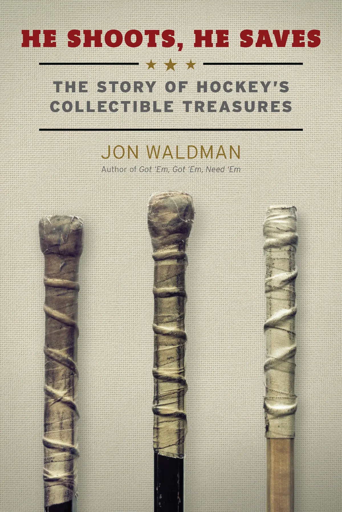 He Shoots, He Saves: The Story Of Hockey’S Collectible Treasures 1