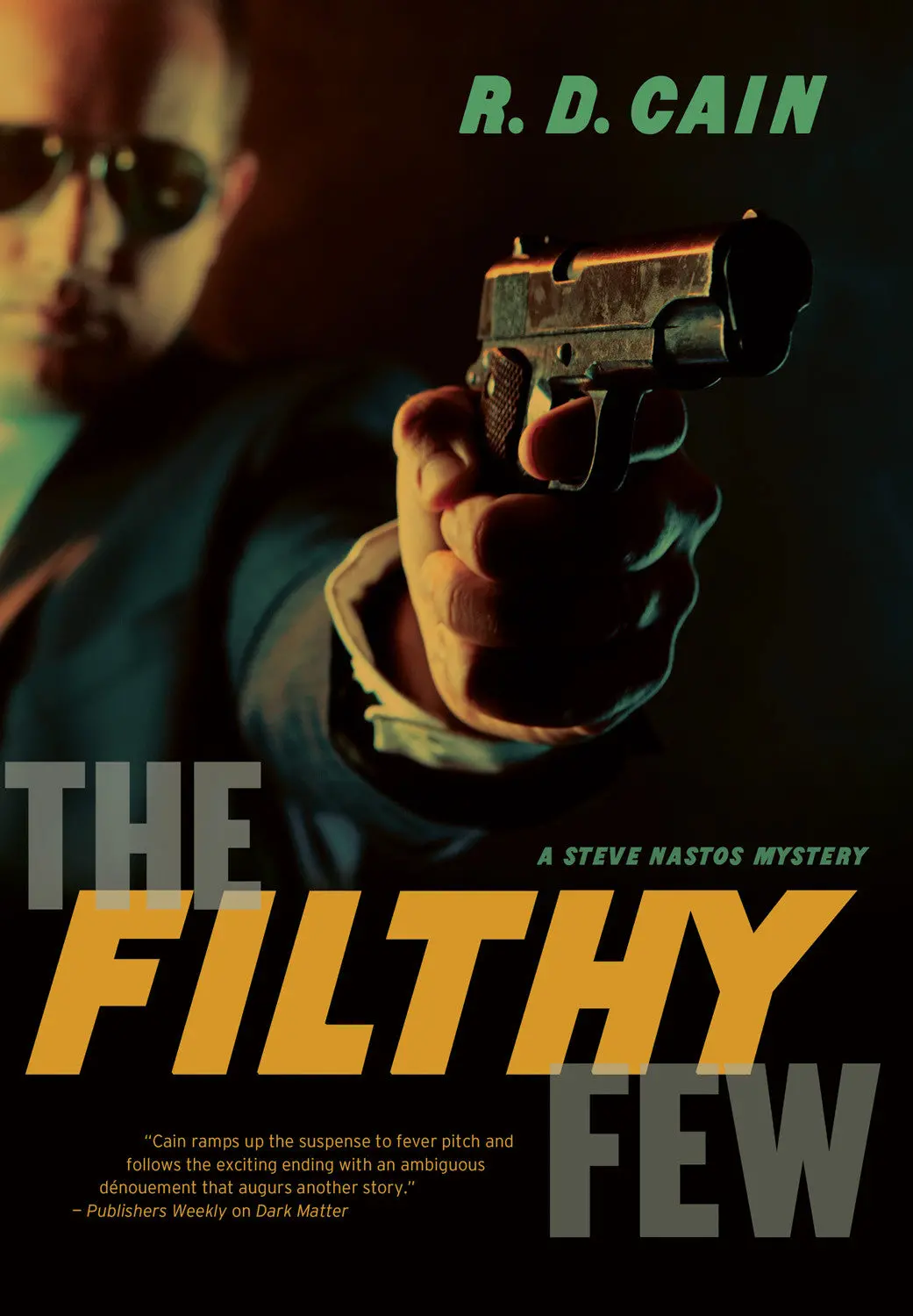 The Filthy Few: A Steve Nastos Mystery 1