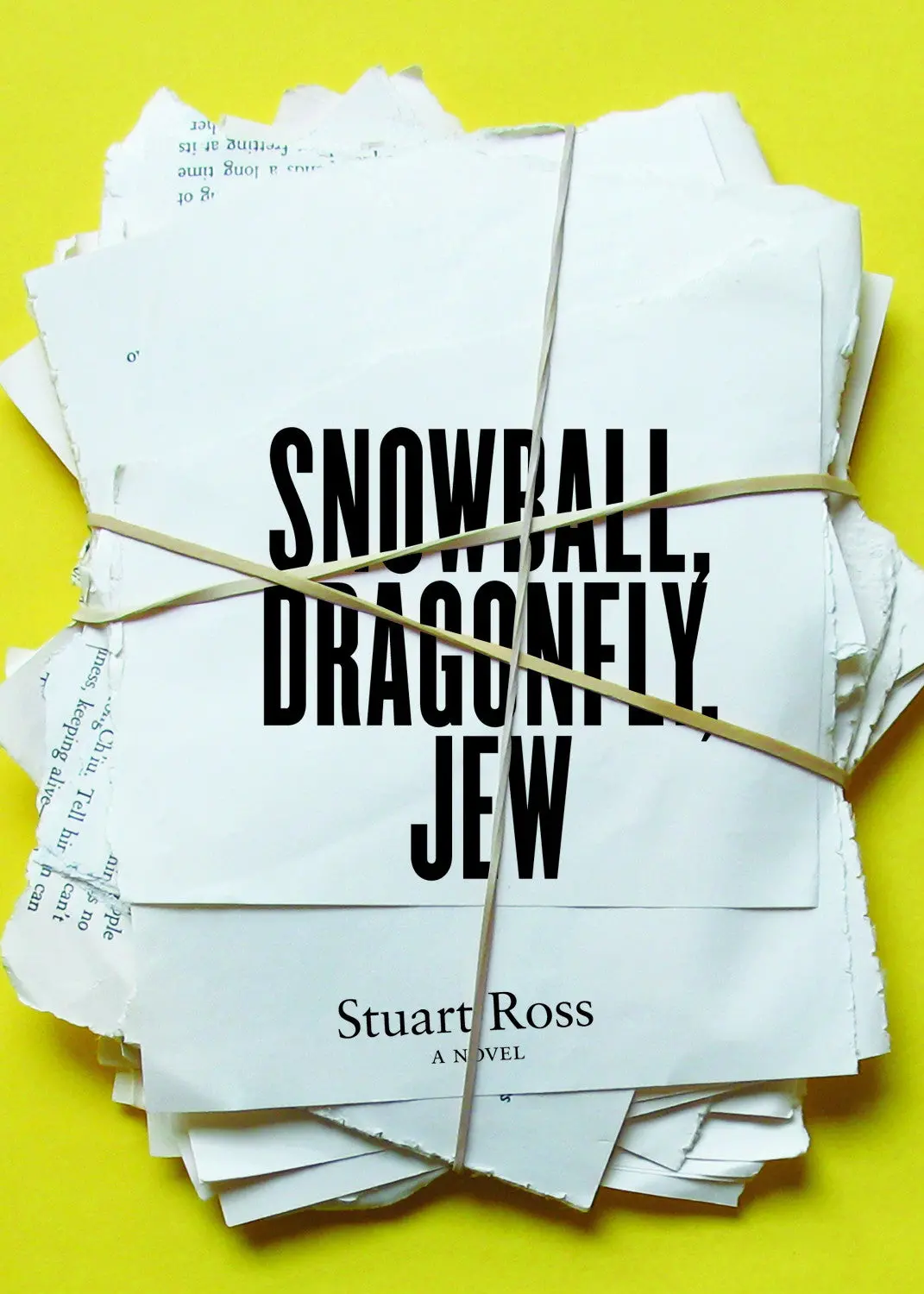 Snowball, Dragonfly, Jew 1