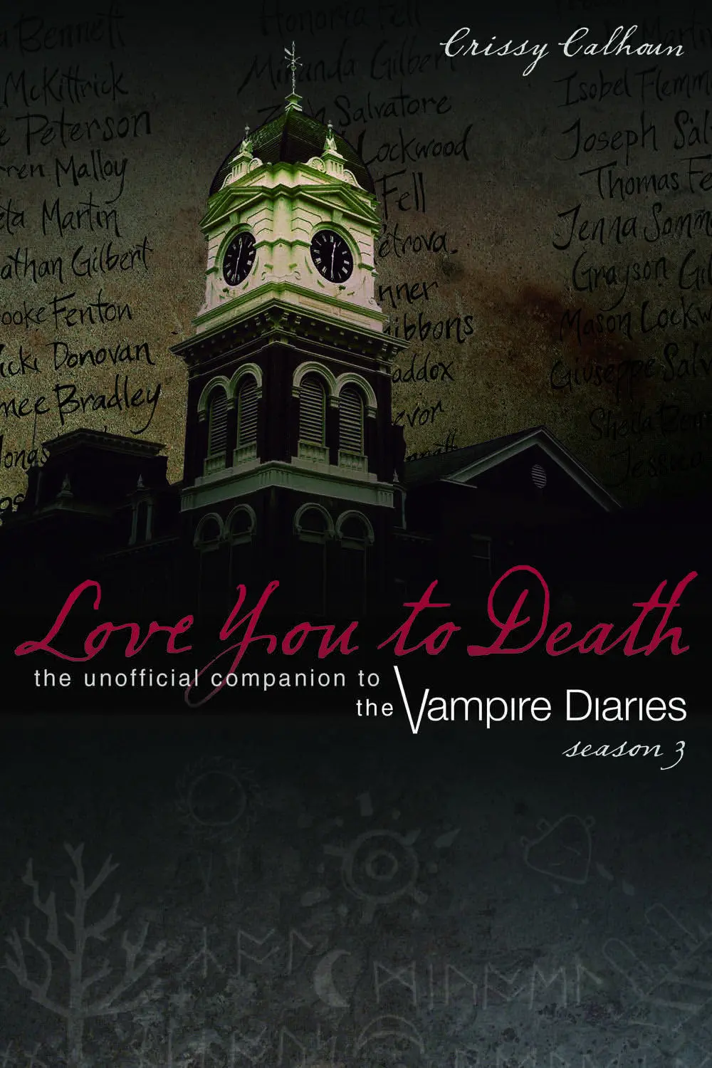 Love You To Death – Season 3: The Unofficial Companion To The Vampire Diaries 1