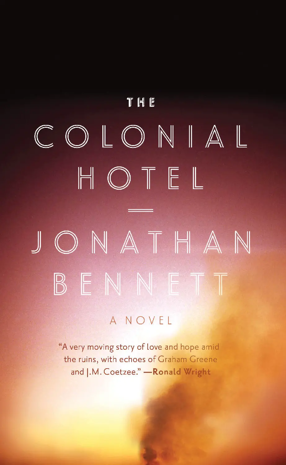 The Colonial Hotel: A Novel 1