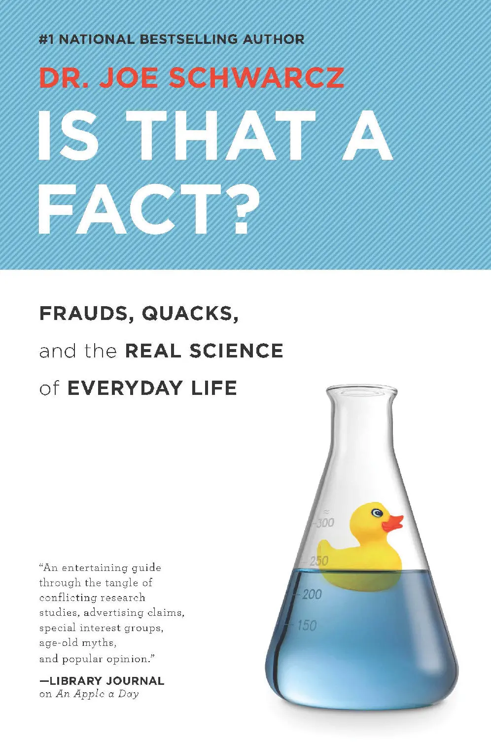 Is That A Fact?: Frauds, Quacks, And The Real Science Of Everyday Life 1