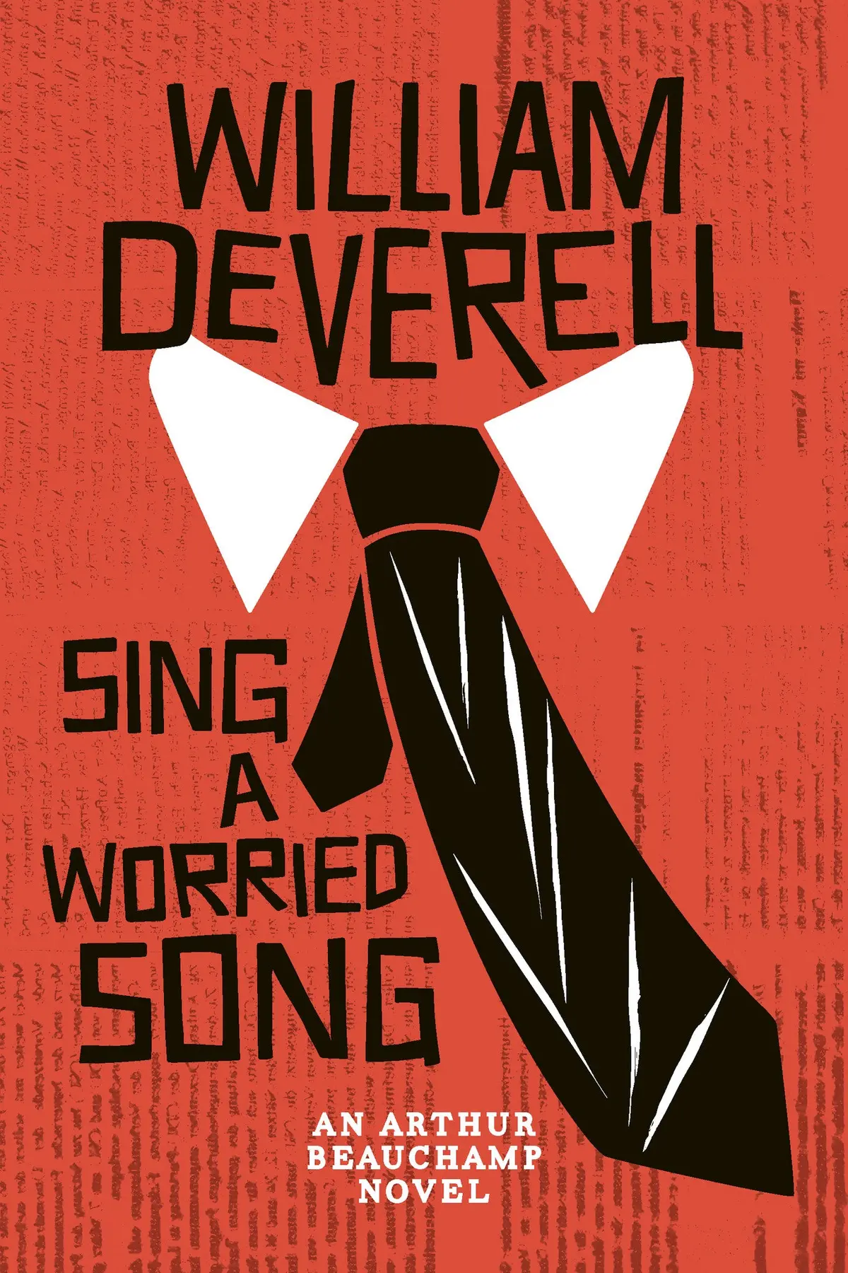 Sing A Worried Song: An Arthur Beauchamp Novel 1
