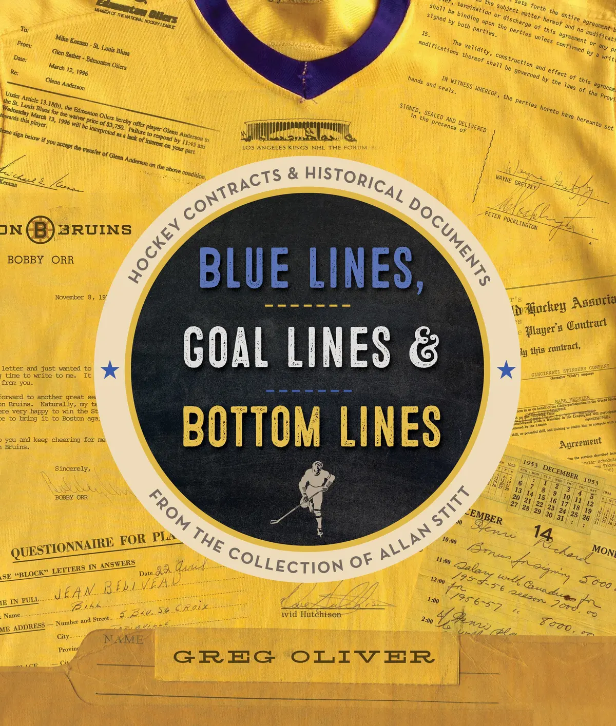 Blue Lines, Goal Lines & Bottom Lines: Hockey Contracts And Historical Documents From The Collection Of Allan Stitt 1