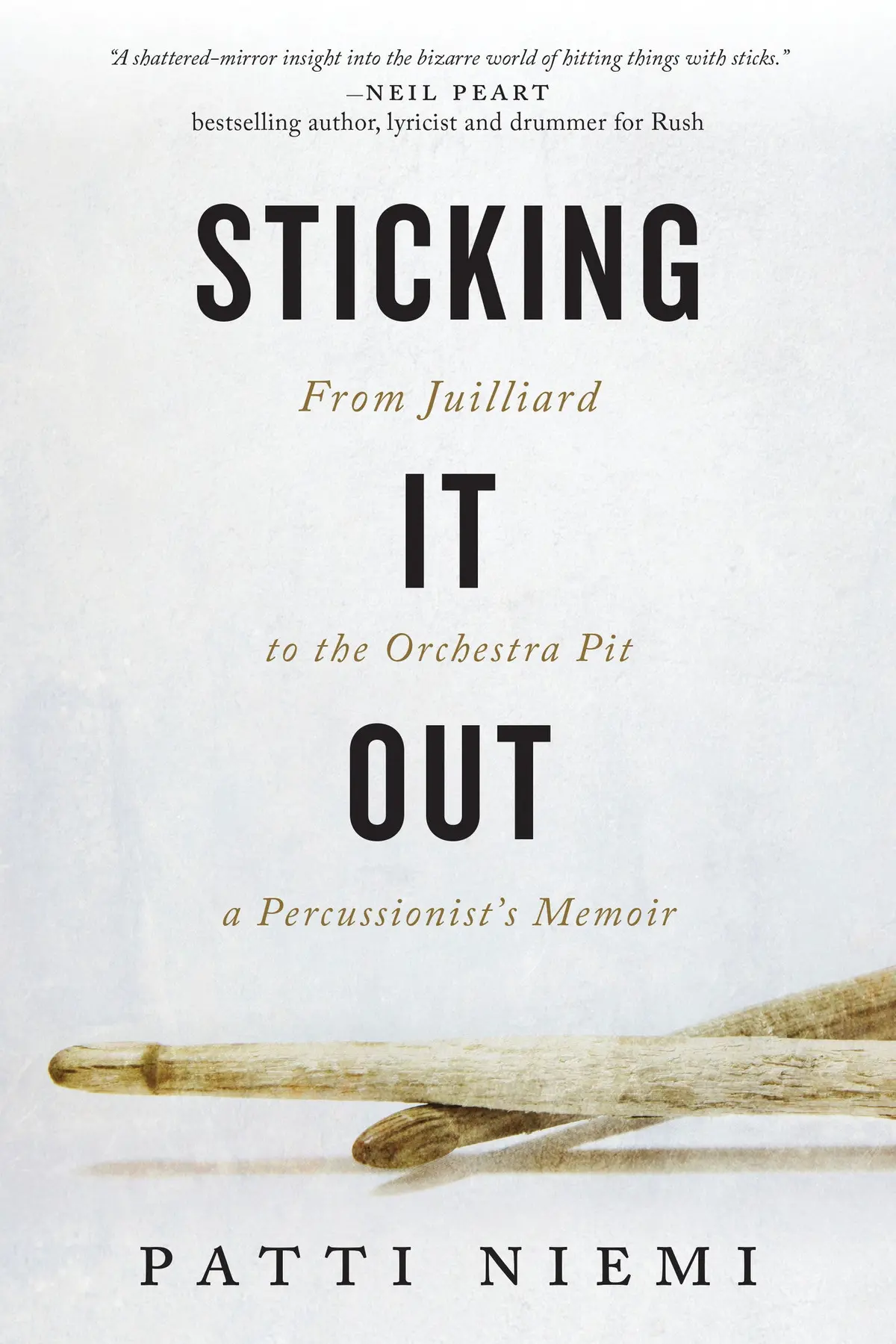 Sticking It Out: From Juilliard To The Orchestra Pit, A Percussionist’S Memoir 1