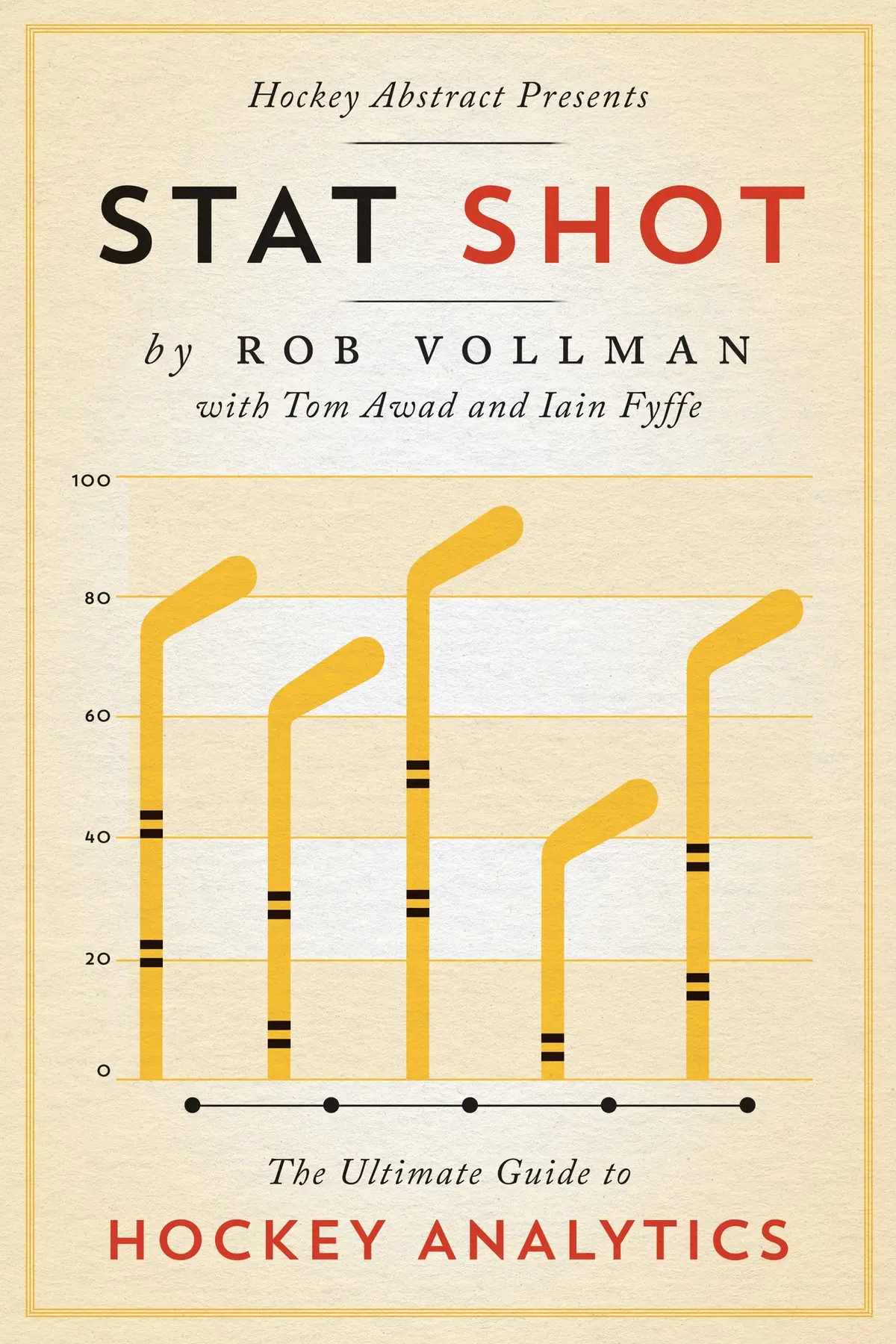 Hockey Abstract Presents... Stat Shot: The Ultimate Guide To Hockey Analytics 1