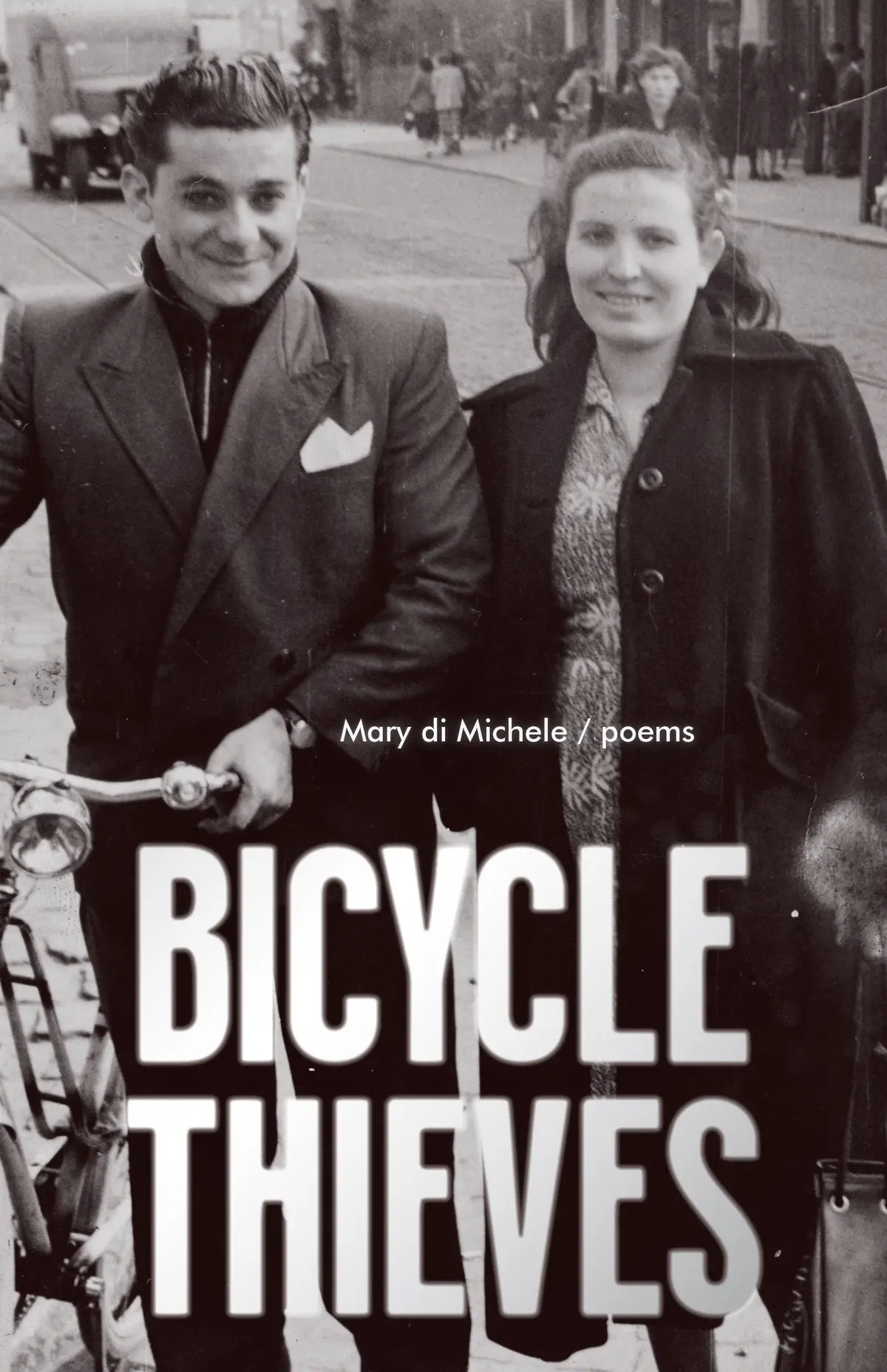 Bicycle Thieves: Poems 1