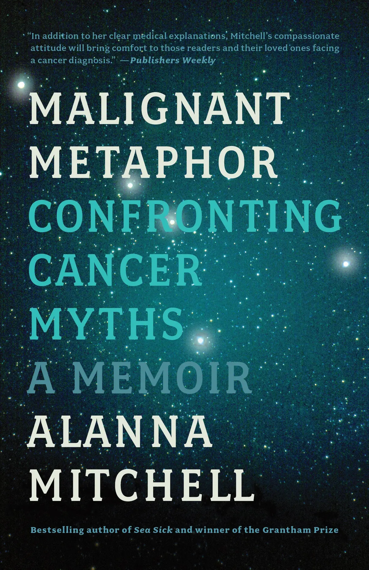 Malignant Metaphor: Confronting Cancer Myths 2