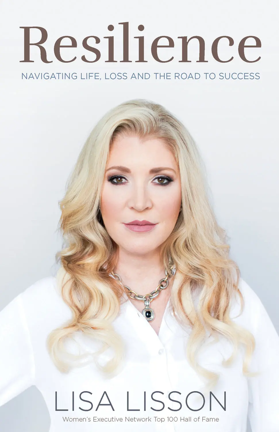 Resilience : Navigating Life, Loss And The Road To Success 1