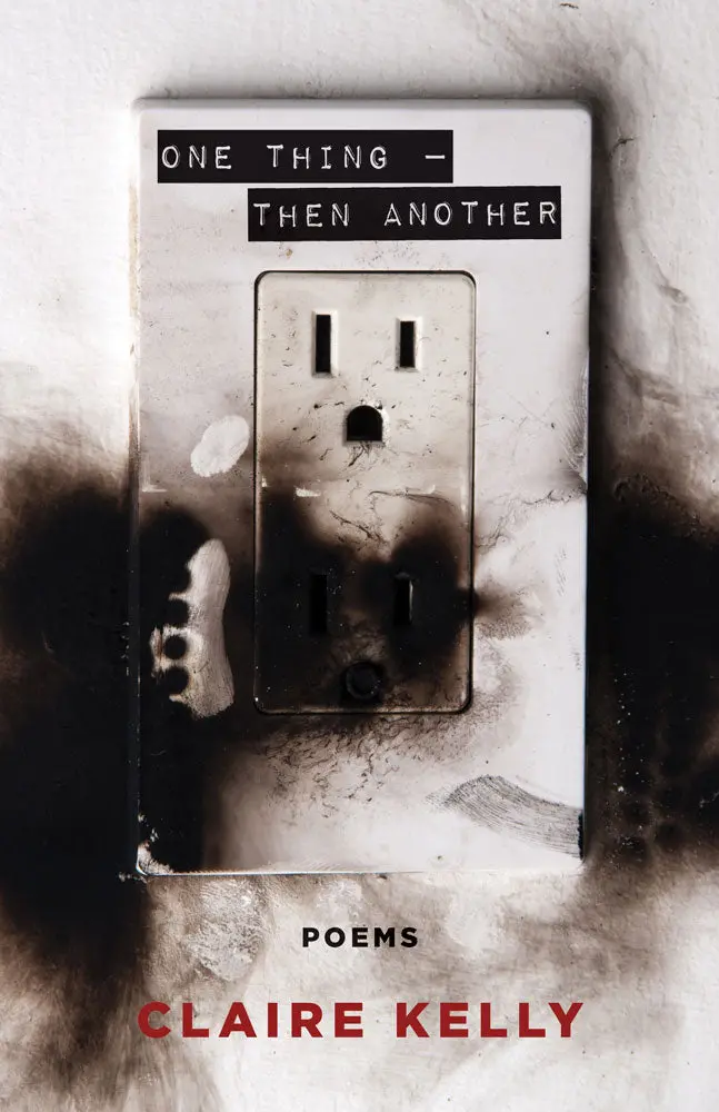 One Thing — Then Another: Poems 1