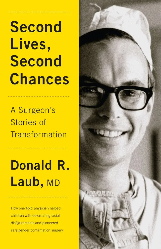 Second Lives, Second Chances: A Surgeon's Stories Of Transformation 1
