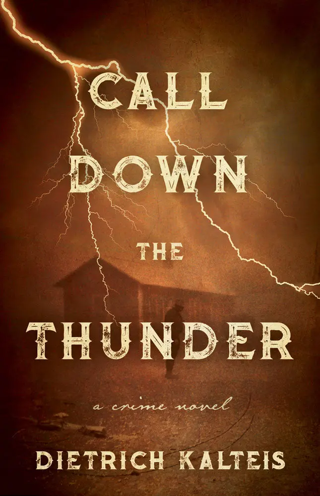 Call Down The Thunder: A Crime Novel 1