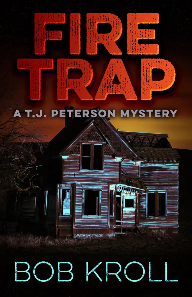 Fire Trap: A T.J. Peterson Mystery 1