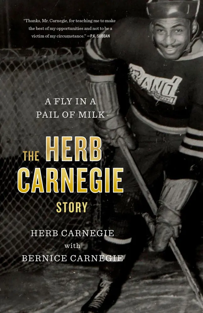 A Fly In A Pail Of Milk: The Herb Carnegie Story 1