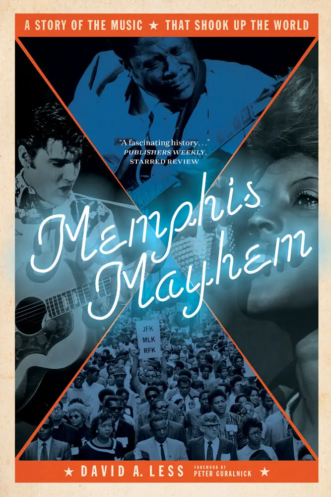 Memphis Mayhem: A Story Of The Music That Shook Up The World 1