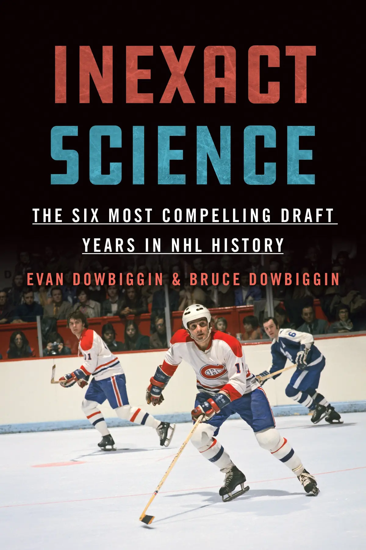 Inexact Science: The Six Most Compelling Draft Years In Nhl History 1