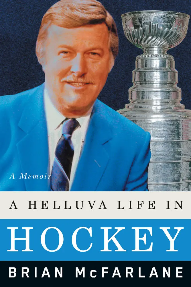 A Helluva Life In Hockey: A Memoir 1
