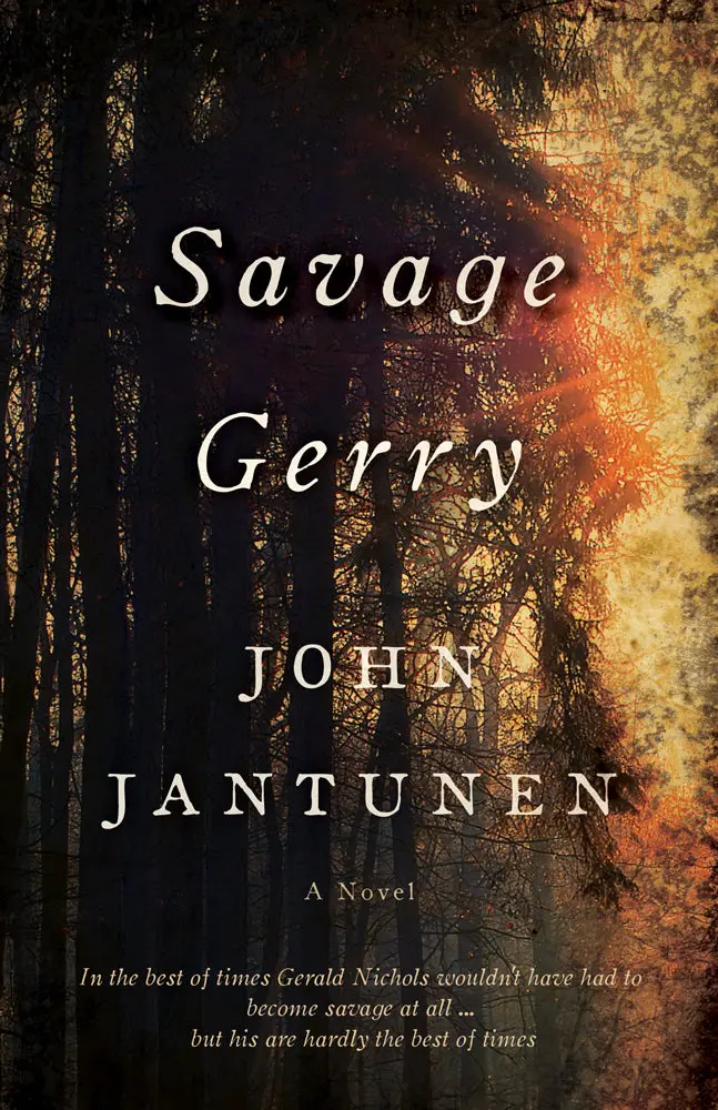 Savage Gerry: A Novel 1
