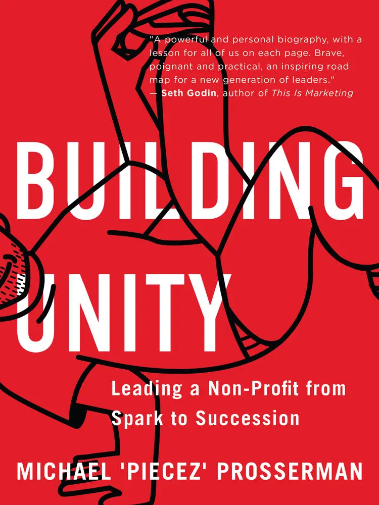 Building Unity: Leading A Non-Profit From Spark To Succession 1
