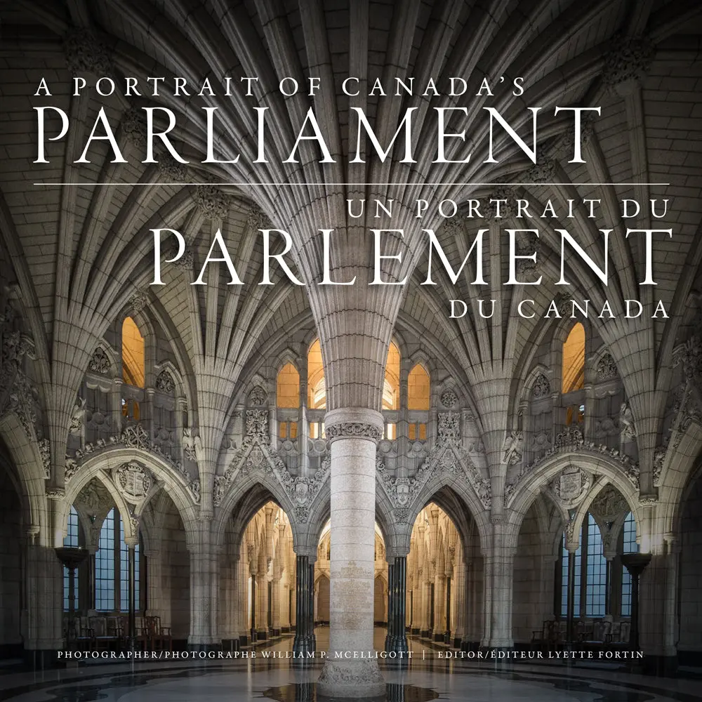 A Portrait Of Canada's Parliament / Un Portrait Du Parlement Du Canada 1