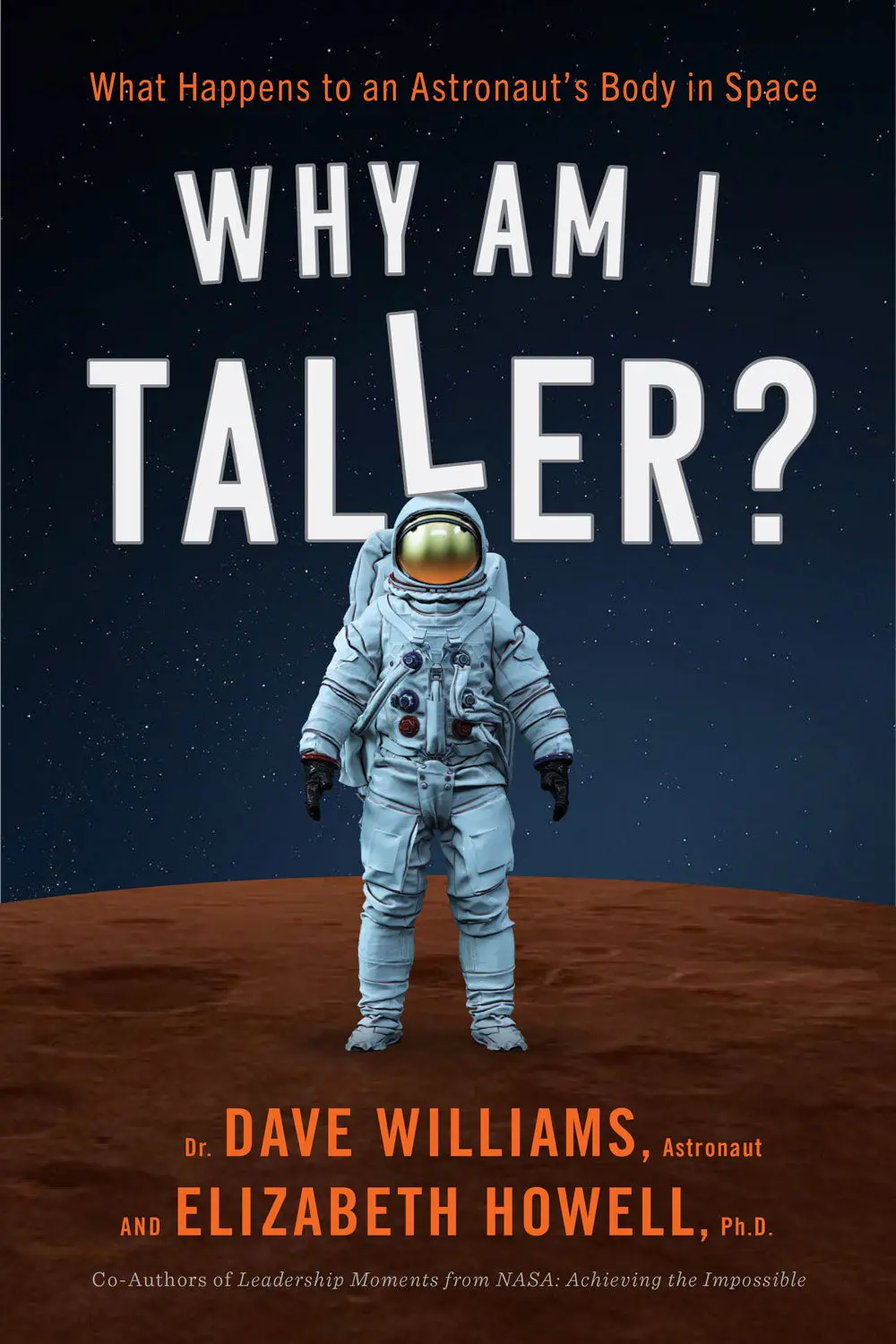 Why Am I Taller?: What Happens To An Astronaut's Body In Space 1