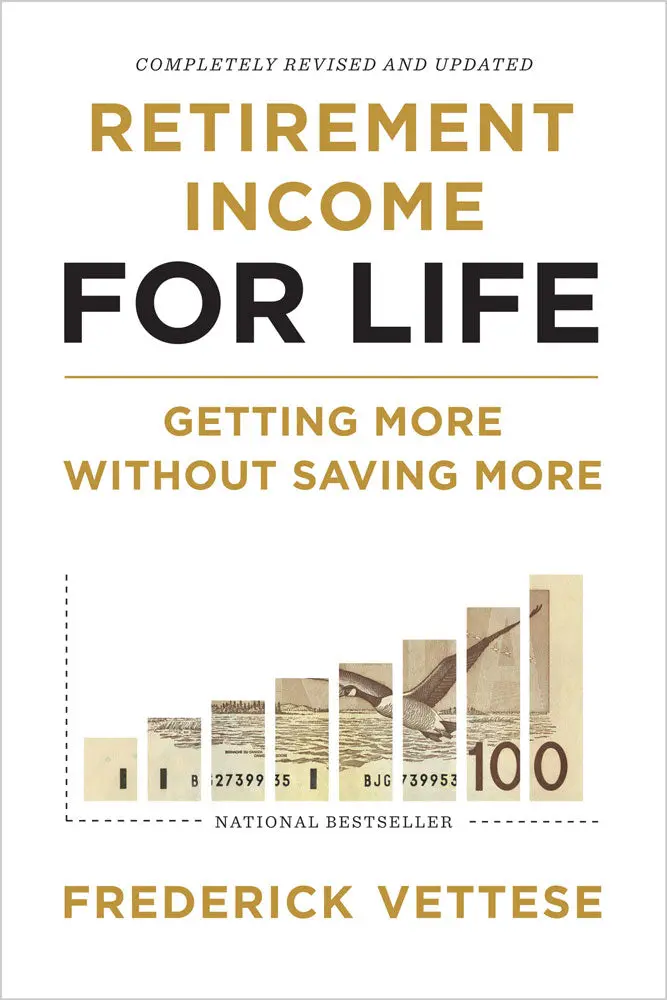 Retirement Income For Life: Getting More Without Saving More 1