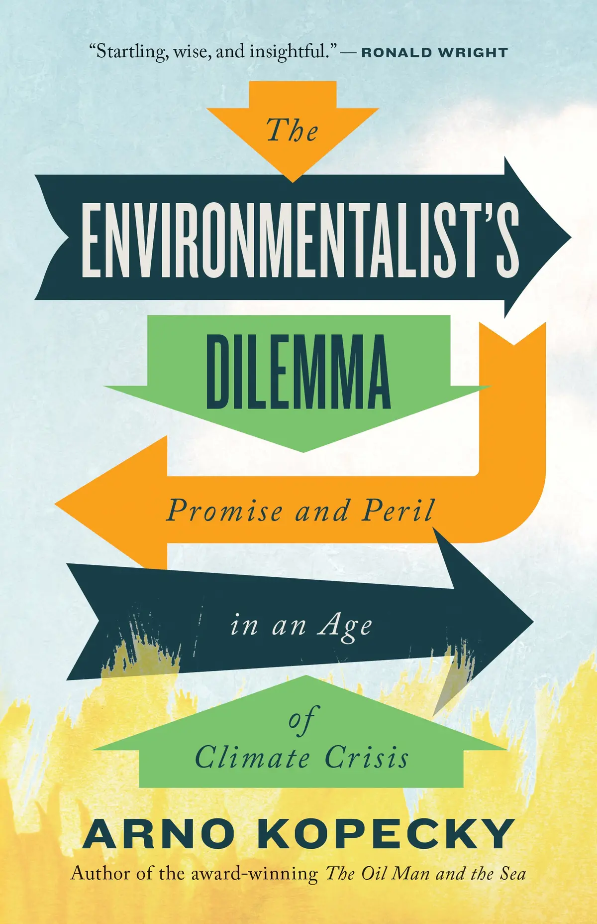 The Environmentalist's Dilemma: Promise And Peril In An Age Of Climate Crisis 1