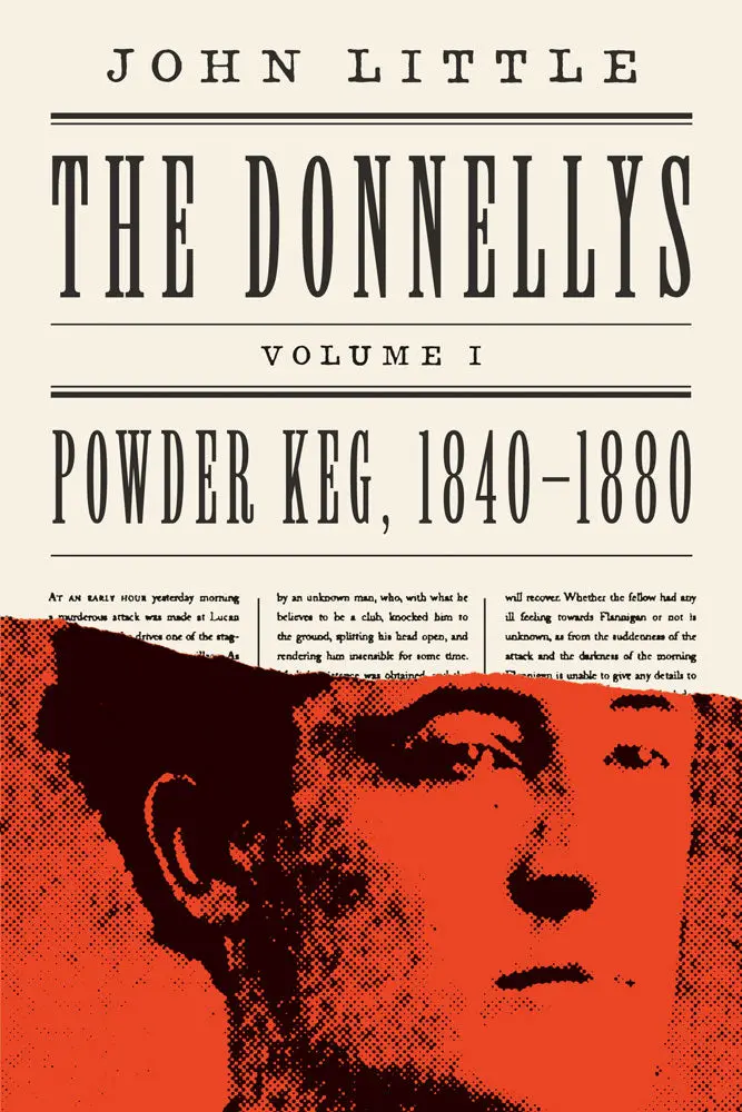 The Donnellys, Volume I: Powder Keg, 1840–1880 1