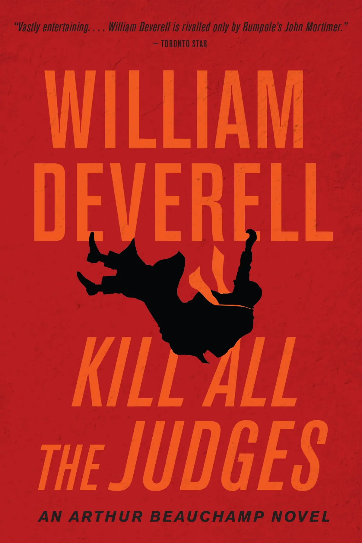 Kill All The Judges: An Arthur Beauchamp Novel 1
