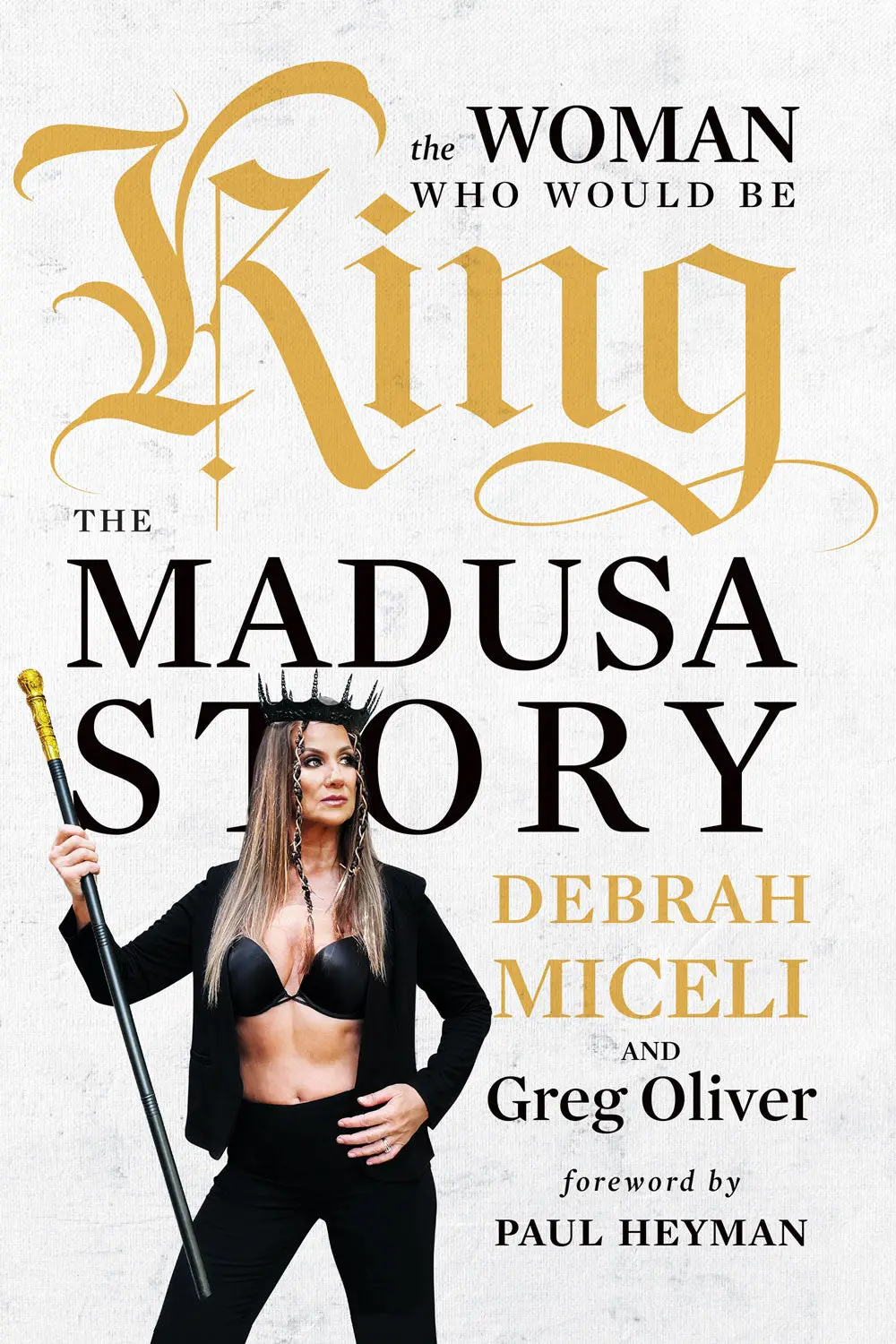 The Woman Who Would Be King: The Madusa Story 1