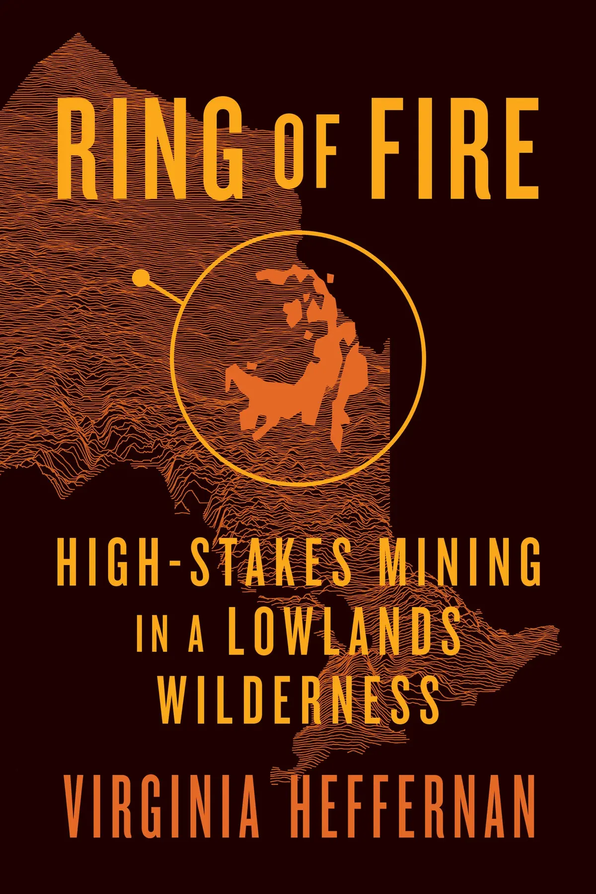 Ring Of Fire: High-Stakes Mining In A Lowlands Wilderness 1
