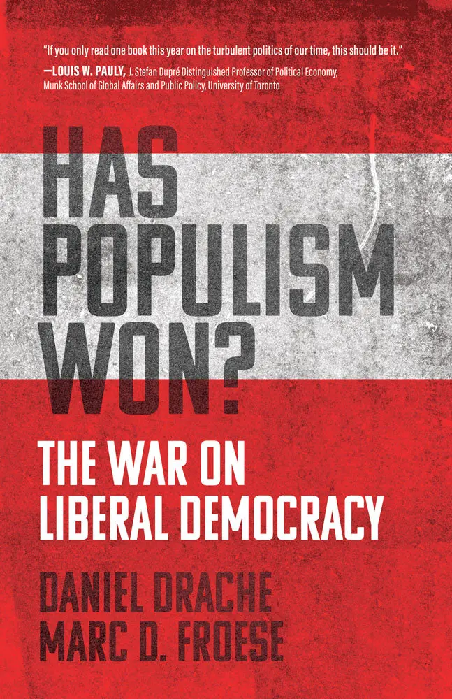 Has Populism Won?: The War On Liberal Democracy 1