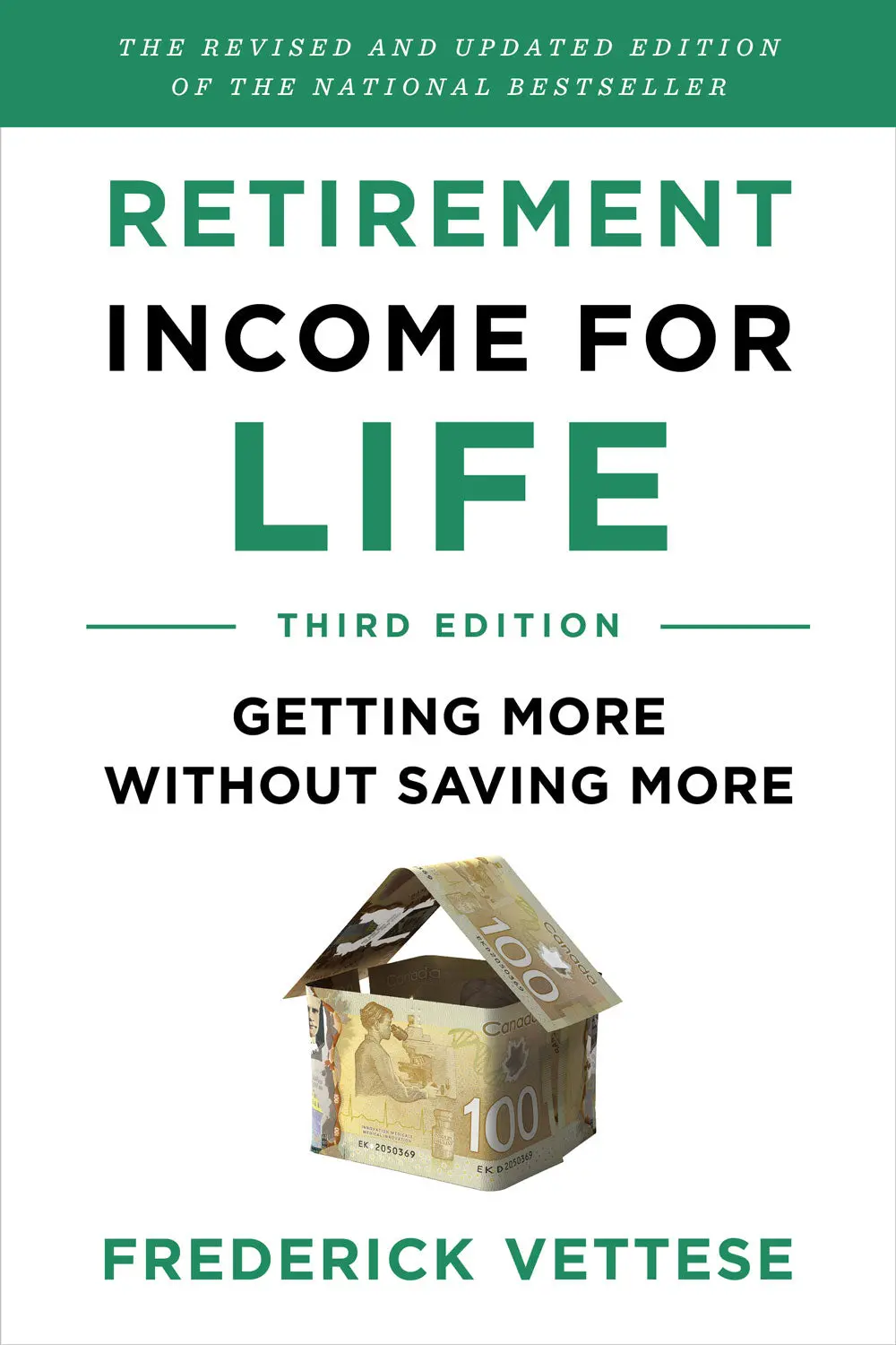 Retirement Income For Life: Getting More Without Saving More (Third Edition) 1