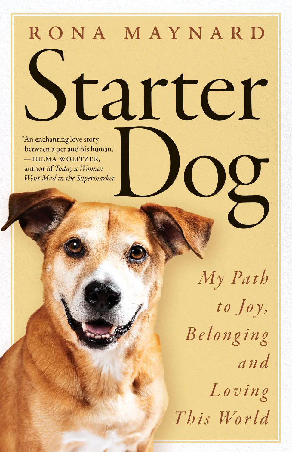 Starter Dog: My Path To Joy, Belonging And Loving This World 1