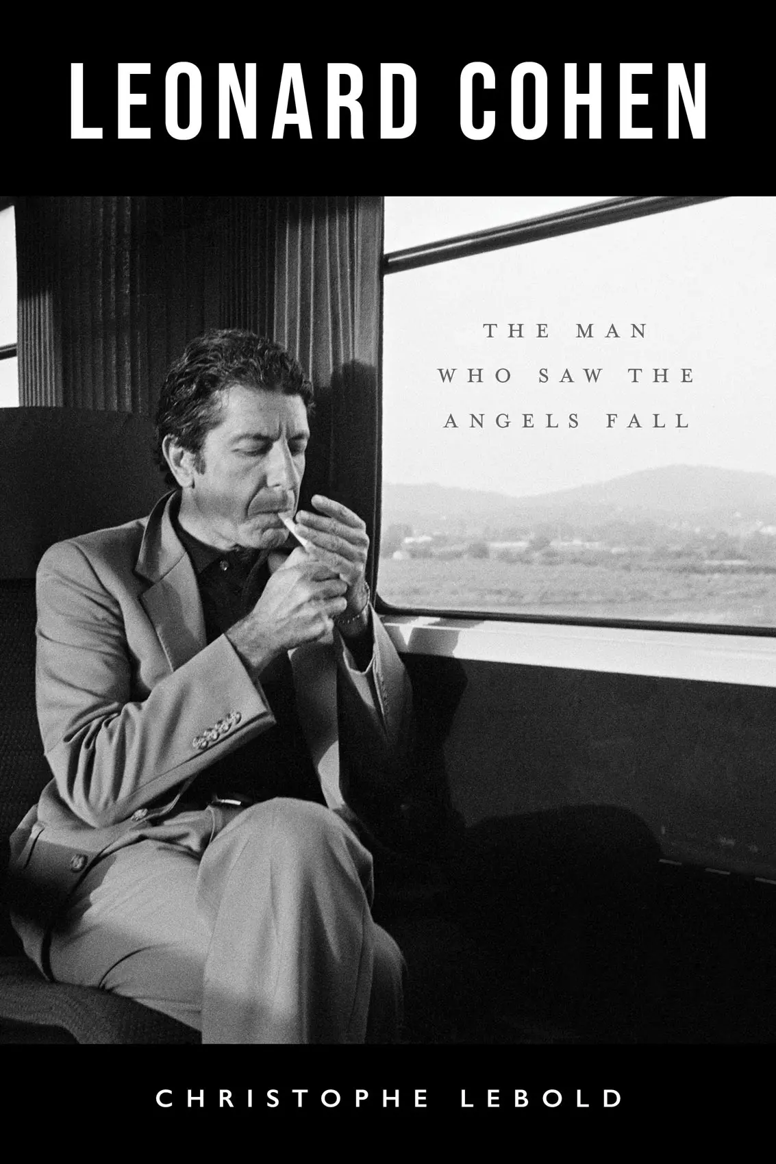 Leonard Cohen: The Man Who Saw The Angels Fall 1