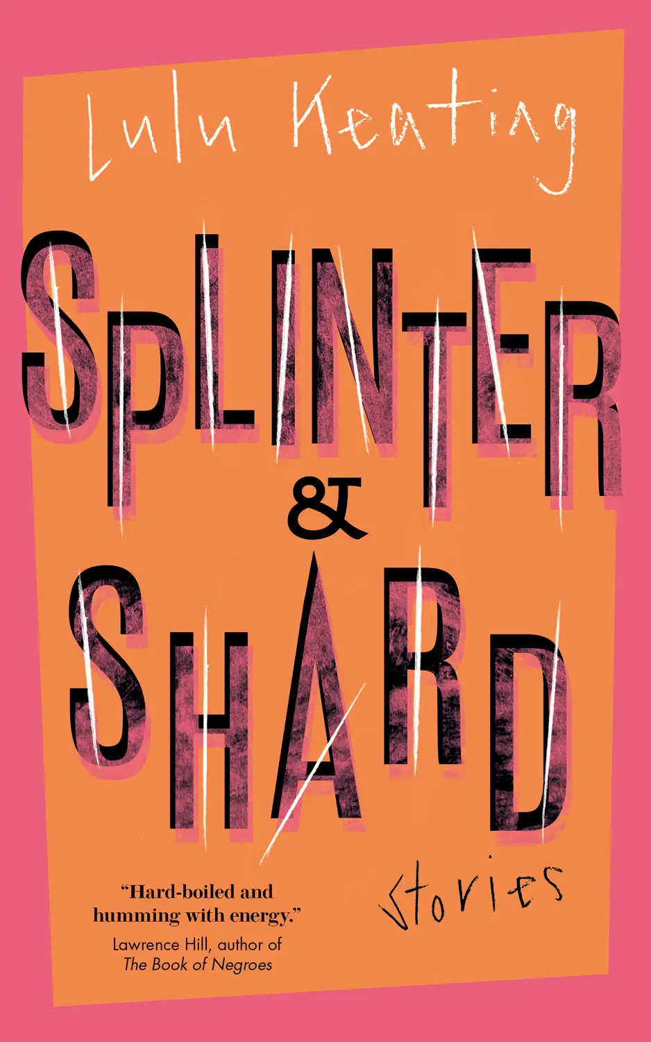 Splinter & Shard: Stories 1