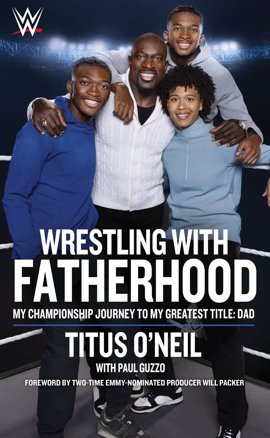 Wrestling With Fatherhood: My Championship Journey To My Greatest Title: Dad 1